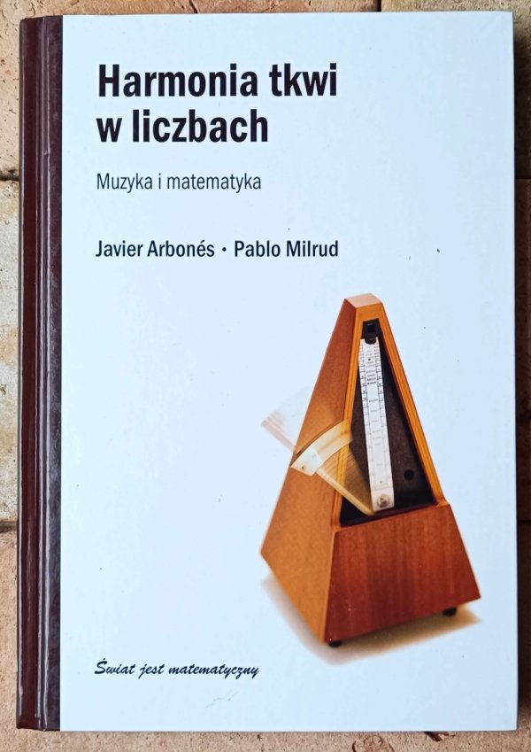 Javier Arbones, Pablo Milrud Harmonia tkwi w liczbach. Muzyka i matematyka - okładka