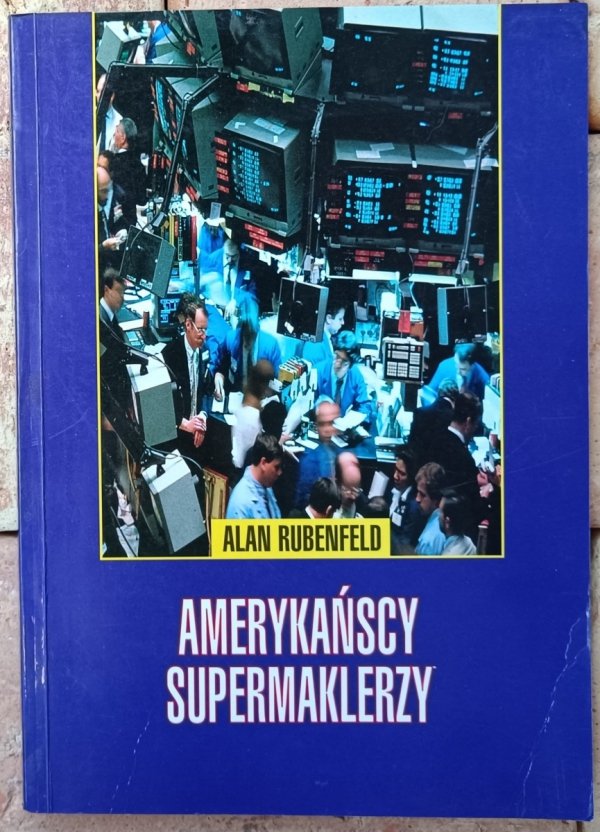 Okładka książki Amerykańscy supermaklerzy autorstwa Alan Rubenfeld