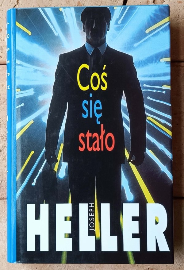 Joseph Heller x4 • Paragraf 22 - Ostatni rozdział - Gold jak złoto - Coś się stało - okładka