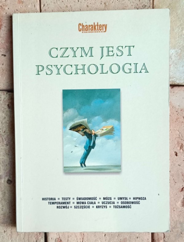 praca zbiorowa - Czym jest psychologia | Charaktery