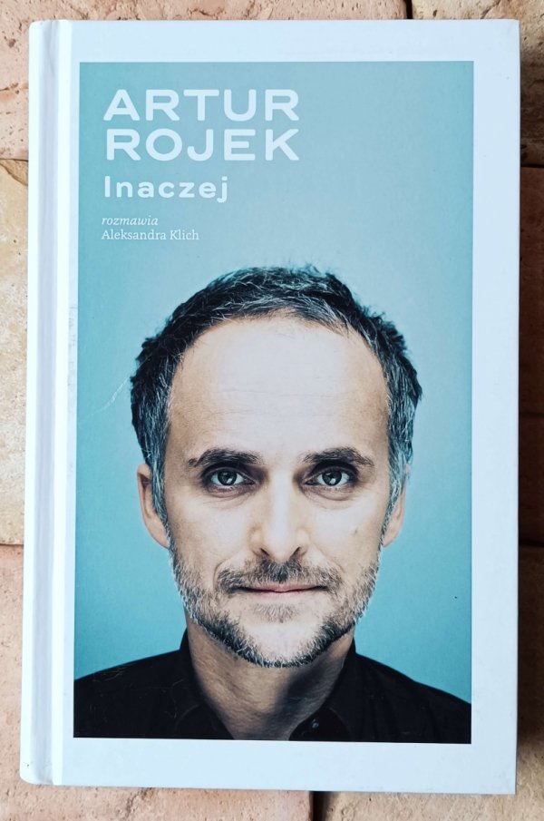 Aleksandra Klich • Artur Rojek. Inaczej - okładka