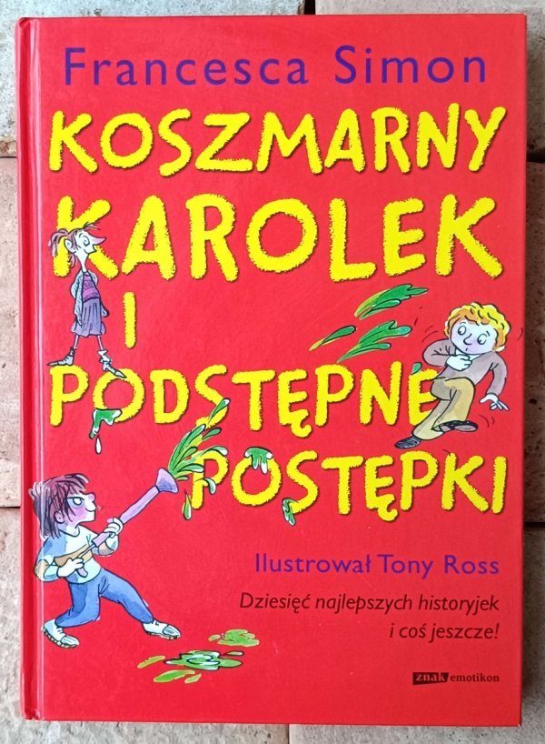 Francesca Simon • Koszmarny Karolek x 3 | TWARDA OPRAWA