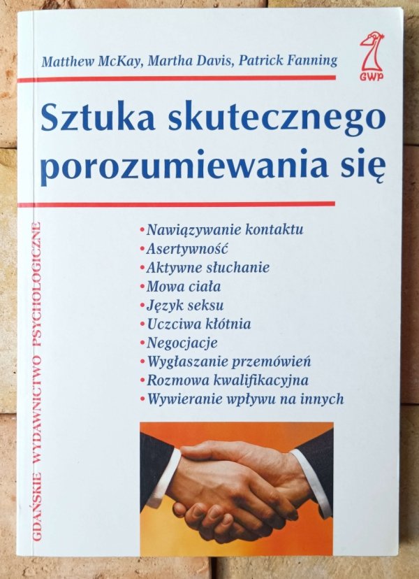 Matthew McKay, Martha Davis, Patrick Fanning • Sztuka skutecznego porozumiewania się - okładka
