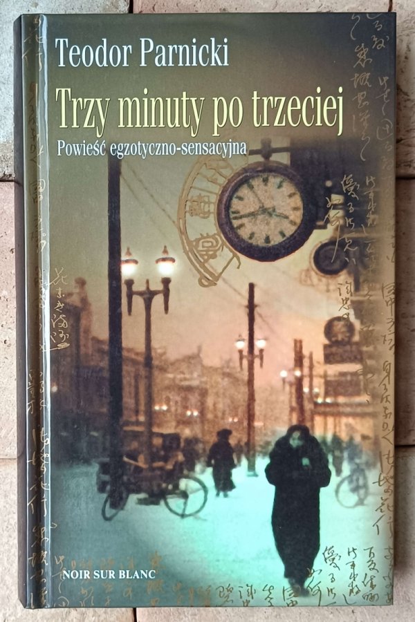 Teodor Parnicki • Trzy minuty po trzeciej - okładka