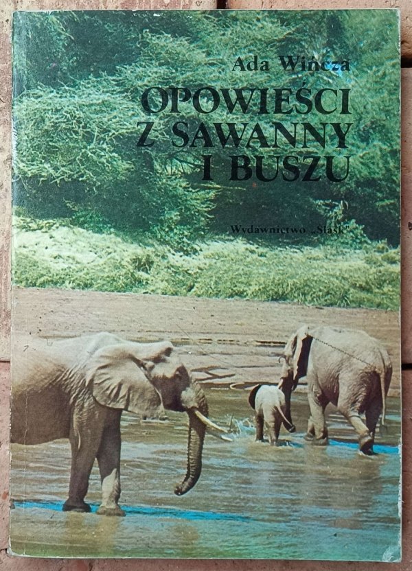 Okładka książki &quot;Opowieści z sawanny i buszu&quot; autorstwa Ady Wińcza.