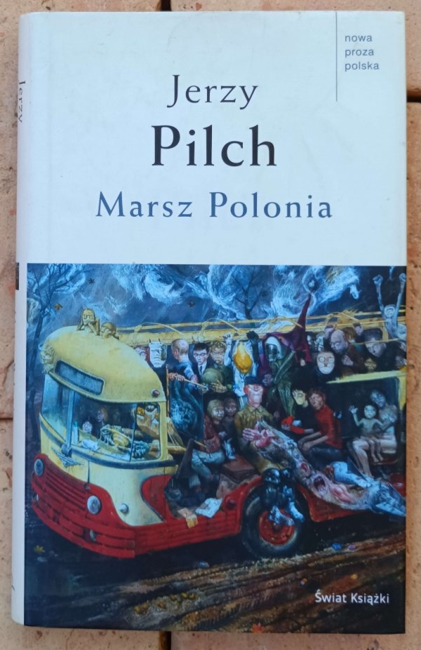 Jerzy Pilch • Marsz Polonia