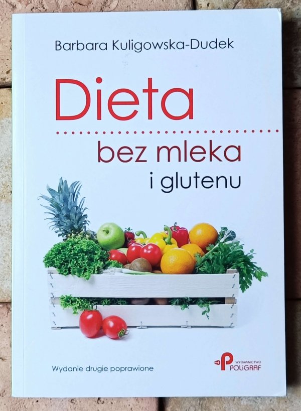 Barbara Kuligowska-Dudek • Dieta bez mleka i glutenu - okładka