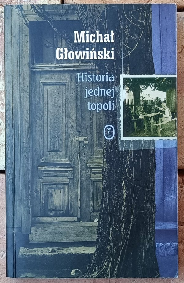 Okładka książki Historia jednej topoli autorstwa Michał Głowiński