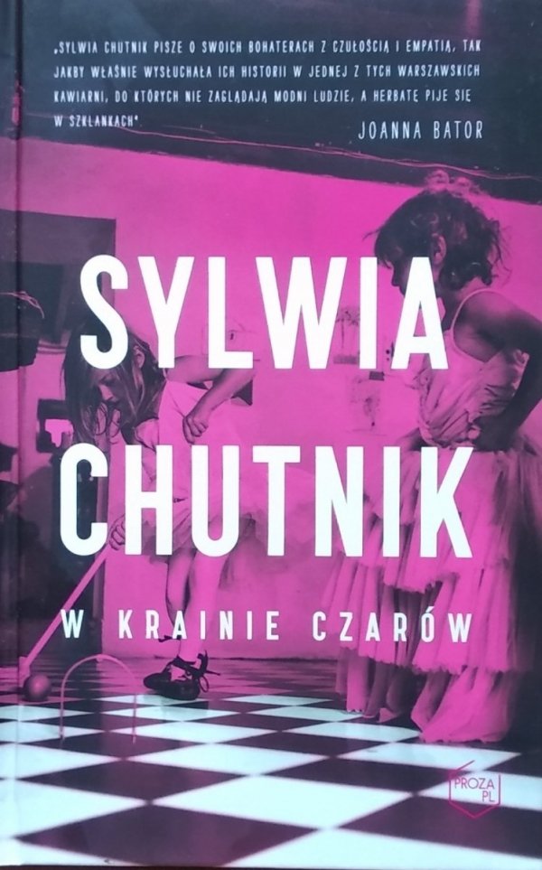 Sylwia Chutnik • W krainie czarów