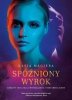Spóżniony wyrok Cykl z Hektorem Cichym Tom 4