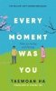 Every Moment Was You