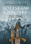 Bolesław Chrobry Złe dni