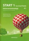 Start 1. Survival Polish. Zeszyt ćwiczeń z kluczem do nauki języka polskiego na poziomie A1. Nowa edycja