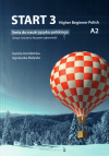 Start 3. Higher Beginner Polish. Zeszyt ćwiczeń z kluczem do nauki języka polskiego na poziomie A2