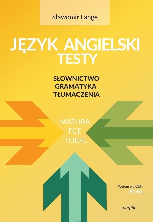 Matura Rozszerzona Angielski Słownictwo Pdf Język angielski - testy. Słownictwo - Gramatyka - Tłumaczenia. Matura