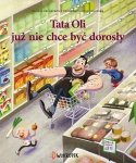 Tata Oli już nie chce być dorosły Tata i małolata