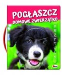Pogłaszcz domowe zwierzątko Przytulki