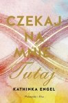 Czekaj na mnie Tutaj