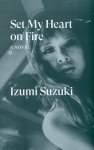 Set My Heart on Fire