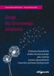 Drogi do zbiorowego działania. Edukacja obywatelska wobec narracji pamięci jako nośnika postaw obywatelskich i wzorców zachowań 