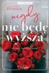 Nigdy nie będę wyższa