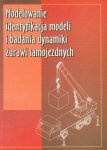 Modelowanie identyfikacja modeli i badania dynamiki żurawi samojezdnych