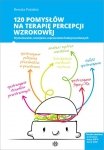 120 pomysłów na terapię percepcji wzrokowej