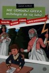 Nie udawaj Greka mitologia da się lubić