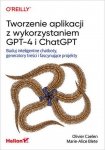 Tworzenie aplikacji z wykorzystaniem GPT-4 i ChatGPT