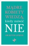 Mądre kobiety wiedzą kiedy mówić nie