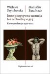 Inne pozytywne uczucia też wchodzą w grę. Korespondencja 1972-2011