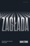 Zagłada. Niezakończona historia Holocaustu