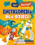 Co? Jak? Dlaczego? Encyklopedia dla dzieci