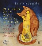 Dlaczego oczy kota świecą w nocy? I inne sekrety świata zwierząt