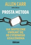 Prosta metoda jak skutecznie uwolnić się od cyfrowego uzależnienia