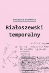 Białoszewski temporalny. MiroFor