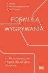 Formuła wygrywania. Bez filtra o przywództwie, w którym liczą się wyniki, nie etykiety