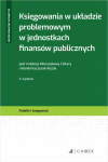 Księgowania w układzie problemowym w jednostkach finansów publicznych