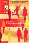 O biznesie po polsku. Podręcznik do nauki języka polskiego. Wprowadzenie do języka biznesu. (B1-B2) EBOOK