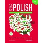 Speak Polish. A practical self-study guide. Poziom A2-B1. Wydanie 1 + CD