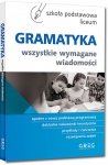 Gramatyka. Wszystkie wymagane wiadomości. Szkoła Podstawowa, Liceum