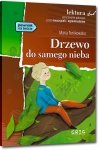 Drzewo do samego nieba. Z opracowaniem. Oprawa miękka