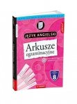 Arkusze egzaminacyjne. Język angielski. Szkoła podstawowa. Klasa 8