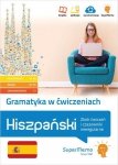 Hiszpański Gramatyka w ćwiczeniach. Zbiór ćwiczeń i czasowniki nieregularne (A1-C1)