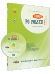 Hurra Po Polsku 3. Podręcznik nauczyciela. Nowa Edycja + DVD Video + Strefa Nauczyciela