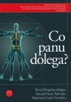 Co Panu dolega? Podręcznik z płytą CD do nauczania cudzoziemców języka polskiego na studiach medycznych 