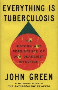 Everything Is Tuberculosis 