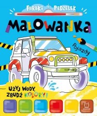 Farbki i pędzelek. Malowanka. Użyj wody, zbudź kolory! Pojazdy 