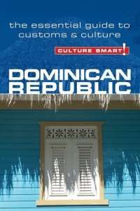 Culture Smart! Dominican Republic 