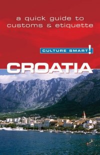 Culture Smart! Croatia 